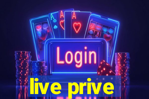 live prive